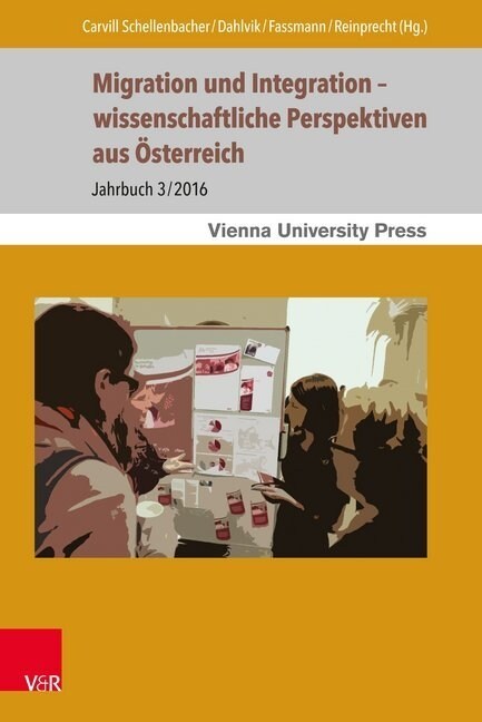 Migration Und Integration - Wissenschaftliche Perspektiven Aus Osterreich: Jahrbuch 3/2016 (Paperback)