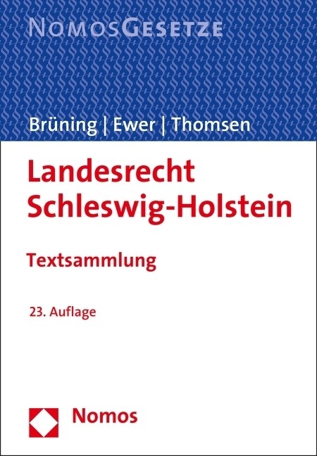 Landesrecht Schleswig-Holstein: Textsammlung - Rechtsstand: 15. Februar 2017 (Paperback, 23)