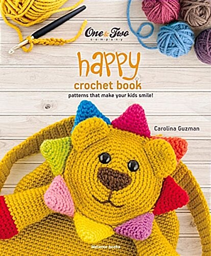 One and Two Companys Happy Crochet Book: Patterns That Make Your Kids Smile (Paperback)