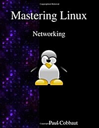 Mastering Linux - Networking (Paperback)