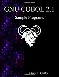 Gnu COBOL 2.1 Sample Programs (Paperback)