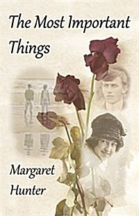 The Most Important Things (Paperback)