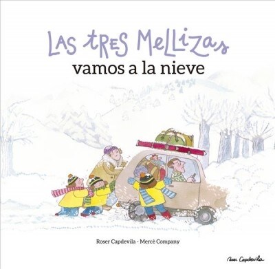 Las Tres Mellizas Vamos a la Nieve (Hardcover)