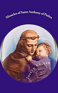 Miracles of Saint Anthony of Padua (Paperback)