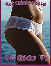 Hot Chicks Poster: Hot Chicks Vol 4 (Paperback)