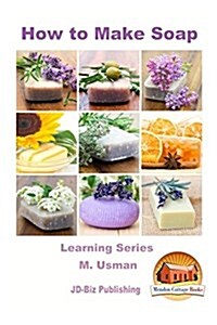 How to Make Soap (Paperback)
