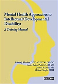 Mental Health Approaches to Intellectual / Developmental Disability: A Resource for Trainers (Paperback)