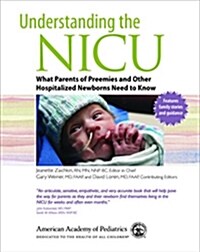 Understanding the NICU: What Parents of Preemies and Other Hospitalized Newborns Need to Know (Paperback)