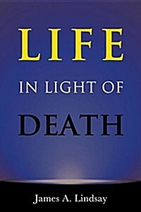 Life in Light of Death (Paperback)