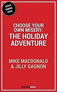 Choose Your Own Misery: The Holidays (Paperback)