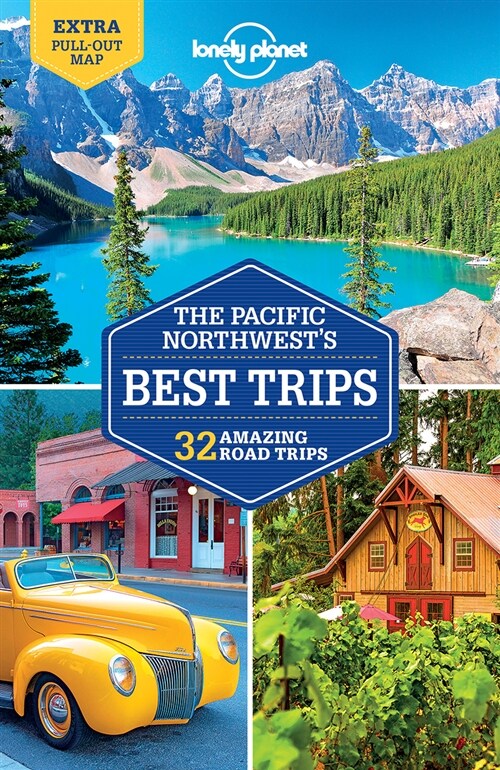 Lonely Planet Pacific Northwests Best Trips (Paperback, 3)