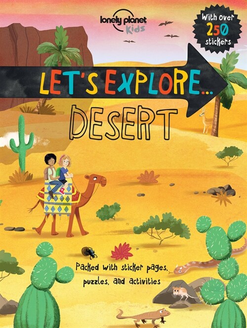 Lonely Planet Kids Lets Explore... Desert 1 (Paperback)