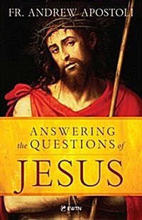 Answering the Questions of Jesus (Paperback)