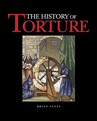 The History of Torture (Hardcover)