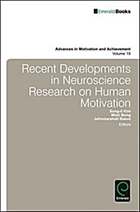 Recent Developments in Neuroscience Research on Human Motivation (Hardcover)