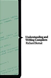 Understanding and Writing Compilers : A Do-it-Yourself Guide (Paperback, 3)