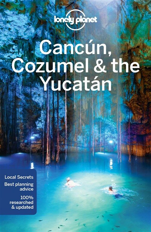 Lonely Planet Cancun, Cozumel & the Yucatan (Paperback, 7)