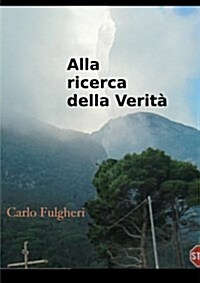 Alla Ricerca Della Verita (Paperback)