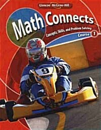 Math Connects: Concepts, Skills, and Problem Solving, Course 1, Student Edition (Hardcover)