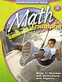 Math Triumphs, Grade 3, Student Study Guide, Book 1: Number and Operations and Algebra (Paperback)