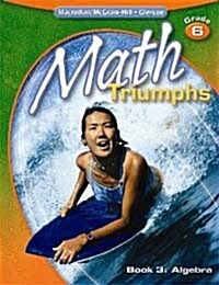 Math Triumphs, Grade 6 Book 3: Algebra (Paperback)