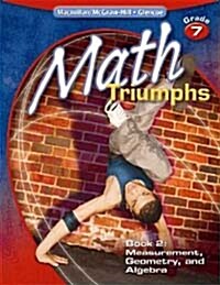 Math Triumphs, Grade 7, Student Study Guide, Book 2: Measurement, Geometry, and Algebra (Paperback)