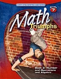 Math Triumphs, Grade 7 Book 3: Number and Operations and Algebra (Paperback, Study Guide)