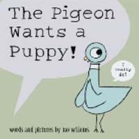 (The) Pigeon wants a puppy