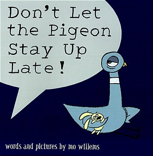[중고] Dont Let the Pigeon Stay Up Late! (Paperback)