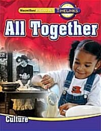 [중고] Timelinks: First Grade, All Together-Unit 1 Culture Student Edition (Hardcover)
