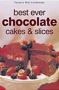 Best Ever Chocolate Cakes & Slices (Paperback)