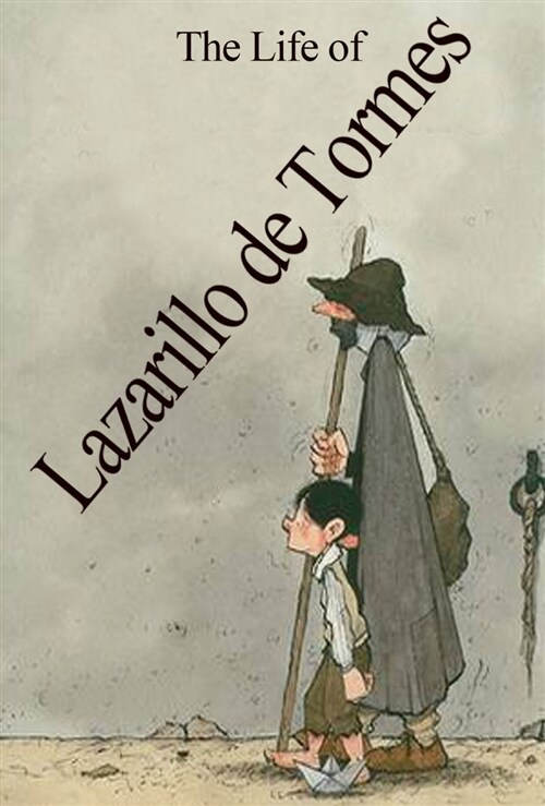 라사리요 데 토르메스의 생애 (The Life of Lazarillo de Tormes) 영어로 읽는 명작 시리즈 168