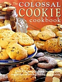 Colossal Cookie Cookbook (Hardcover)