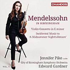 [중고] 멘델스존 인 버밍엄 4집 - 바이올린 협주곡 Op.64, 한 여름밤의 꿈 Op.61 [SACD Hybrid]