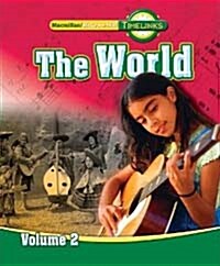 [중고] Timelinks: Sixth Grade, the World, Volume 2 Student Edition (Hardcover)
