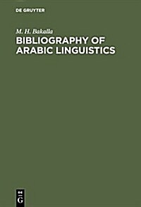 Bibliography of Arabic Linguistics (Hardcover)