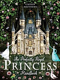 [중고] The Perfectly Royal Princess Handbook (Hardcover)