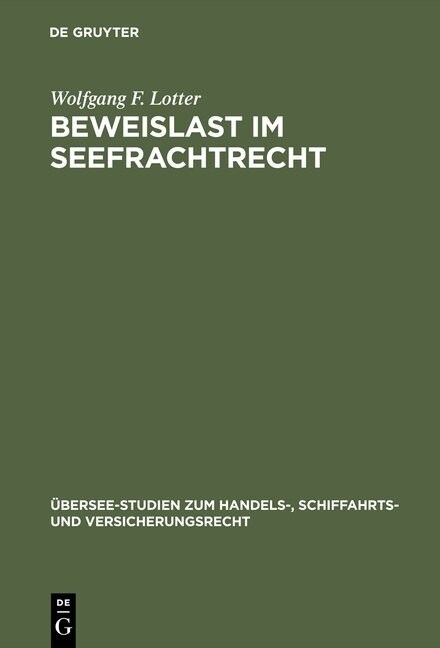 Beweislast Im Seefrachtrecht (Hardcover, Reprint 2015)