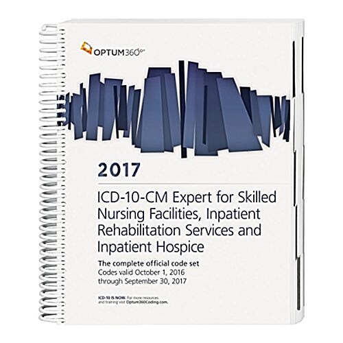 ICD-10 Expert for Snf, Irf and Hospice 2017 (Paperback)