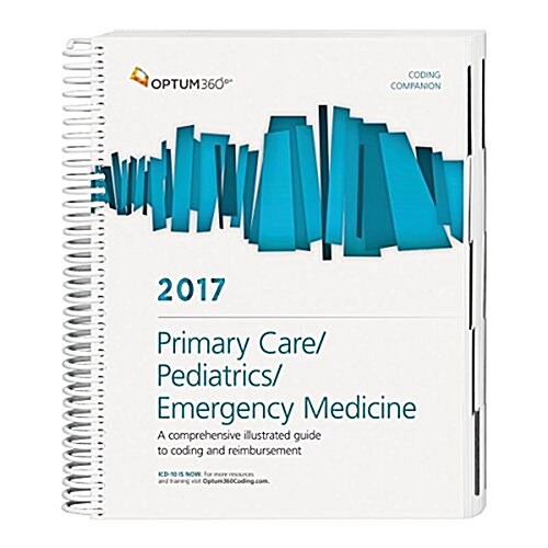 Primary Care/Pediatrics/emergency Medicine Coding Companion 2017 (Paperback, Spiral)