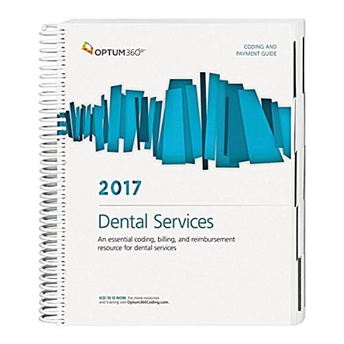 Dental Services Coding and Payment Guide 2017 (Paperback)