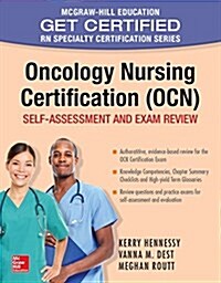 Oncology Nursing Certification (Ocn): Self-Assessment and Exam Review (Paperback)