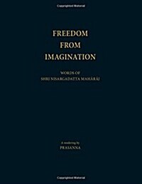 Freedom from Imagination (Paperback)