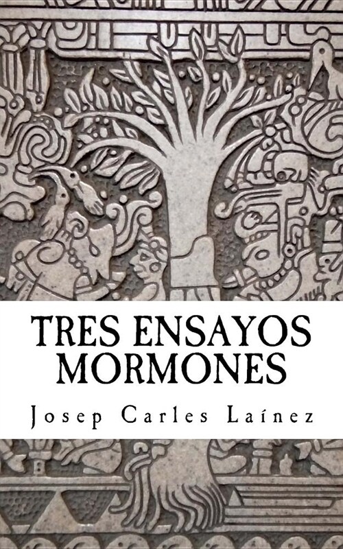 Tres ensayos mormones (Paperback)