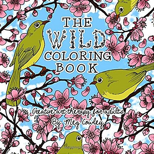 The Wild Coloring Book (Paperback, CLR, CSM)