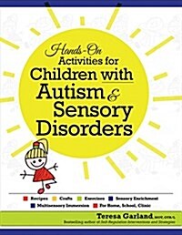 Hands on Activities for Children With Autism & Sensory Disorders (Paperback)