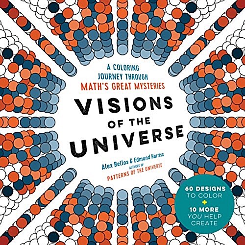 Visions of the Universe: A Coloring Journey Through Maths Great Mysteries (Paperback)