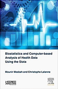Biostatistics and Computer-based Analysis of Health Data Using Stata (Hardcover)