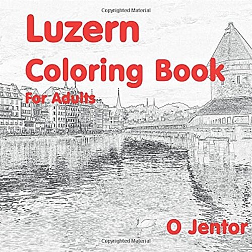 Luzern Coloring Book for Adults (Paperback, CLR, CSM)