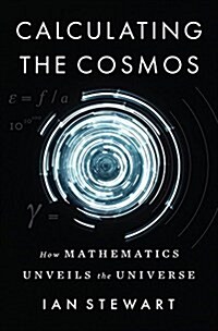 [중고] Calculating the Cosmos: How Mathematics Unveils the Universe (Hardcover)
